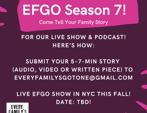 EFGO SEASON 7: Come Tell Your Family Story!